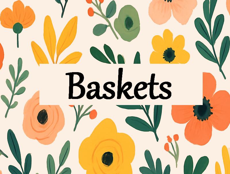 Baskets